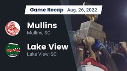 Recap: Mullins  vs. Lake View  2022