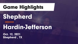 Shepherd  vs Hardin-Jefferson  Game Highlights - Oct. 12, 2021