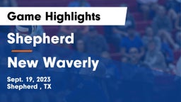 Shepherd  vs New Waverly  Game Highlights - Sept. 19, 2023