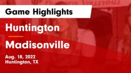 Huntington  vs Madisonville  Game Highlights - Aug. 18, 2022