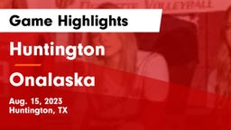Huntington  vs Onalaska  Game Highlights - Aug. 15, 2023