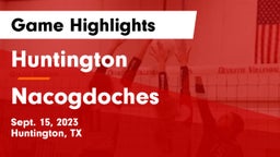 Huntington  vs Nacogdoches  Game Highlights - Sept. 15, 2023