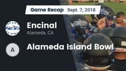 Recap: Encinal  vs. Alameda Island Bowl 2018