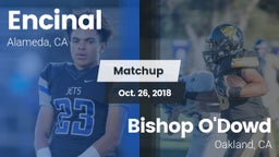 Matchup: Encinal vs. Bishop O'Dowd  2018