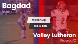 Matchup: Bagdad vs. Valley Lutheran  2017