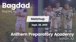 Matchup: Bagdad vs. Anthem Preparatory Academy 2019