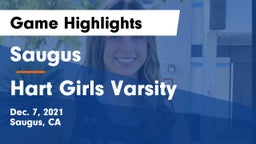 Saugus  vs Hart  Girls Varsity Game Highlights - Dec. 7, 2021