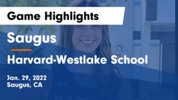 Saugus  vs Harvard-Westlake School Game Highlights - Jan. 29, 2022