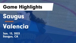 Saugus  vs Valencia Game Highlights - Jan. 13, 2023