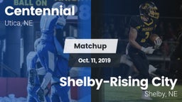 Matchup: Centennial vs. Shelby-Rising City  2019