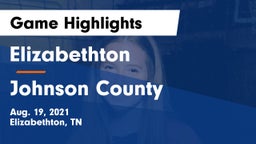 Elizabethton  vs Johnson County Game Highlights - Aug. 19, 2021