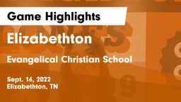 Elizabethton  vs Evangelical Christian School Game Highlights - Sept. 16, 2022