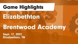 Elizabethton  vs Brentwood Academy  Game Highlights - Sept. 17, 2022