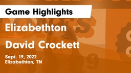 Elizabethton  vs David Crockett  Game Highlights - Sept. 19, 2022