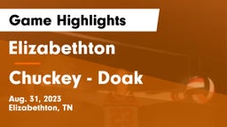 Elizabethton  vs Chuckey - Doak  Game Highlights - Aug. 31, 2023