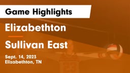 Elizabethton  vs Sullivan East Game Highlights - Sept. 14, 2023