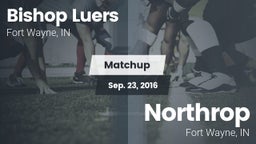 Matchup: Bishop Luers vs. Northrop  2016