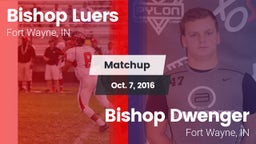 Matchup: Bishop Luers vs. Bishop Dwenger  2016