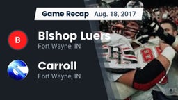 Recap: Bishop Luers  vs. Carroll  2017