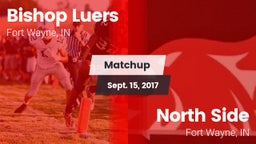 Matchup: Bishop Luers vs. North Side  2017