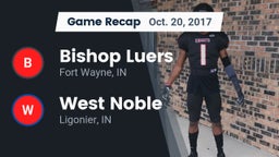 Recap: Bishop Luers  vs. West Noble  2017