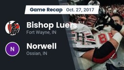 Recap: Bishop Luers  vs. Norwell  2017