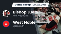 Recap: Bishop Luers  vs. West Noble  2018