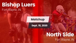 Matchup: Bishop Luers vs. North Side  2020