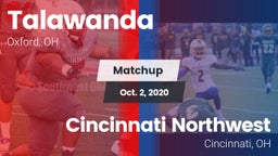 Matchup: Talawanda vs. Cincinnati Northwest  2020
