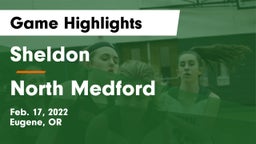 Sheldon  vs North Medford  Game Highlights - Feb. 17, 2022