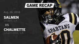 Recap: Salmen  vs. Chalmette  2016