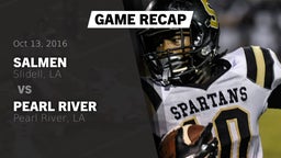 Recap: Salmen  vs. Pearl River  2016