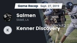 Recap: Salmen  vs. Kenner Discovery 2019