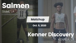 Matchup: Salmen vs. Kenner Discovery  2020