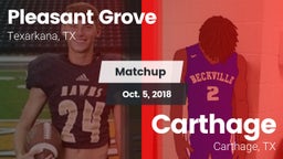 Matchup: Pleasant Grove vs. Carthage  2018