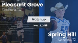 Matchup: Pleasant Grove vs. Spring Hill  2018