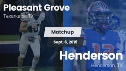 Matchup: Pleasant Grove vs. Henderson  2019