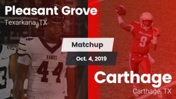 Matchup: Pleasant Grove vs. Carthage  2019