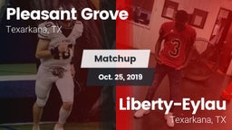 Matchup: Pleasant Grove vs. Liberty-Eylau  2019