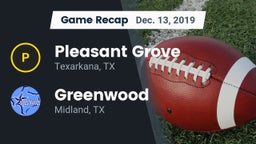 Recap: Pleasant Grove  vs. Greenwood   2019