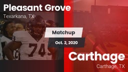 Matchup: Pleasant Grove vs. Carthage  2020