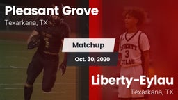 Matchup: Pleasant Grove vs. Liberty-Eylau  2020