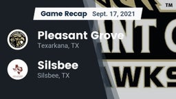 Recap: Pleasant Grove  vs. Silsbee  2021