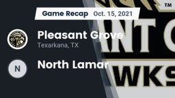 Recap: Pleasant Grove  vs. North Lamar 2021