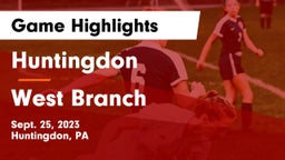 Huntingdon  vs West Branch  Game Highlights - Sept. 25, 2023