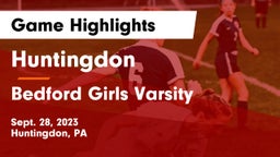 Huntingdon  vs Bedford  Girls Varsity Game Highlights - Sept. 28, 2023