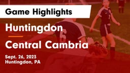 Huntingdon  vs Central Cambria  Game Highlights - Sept. 26, 2023