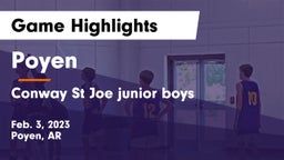 Poyen  vs Conway St Joe junior boys  Game Highlights - Feb. 3, 2023