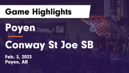 Poyen  vs Conway St Joe SB Game Highlights - Feb. 3, 2023