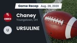 Recap: Chaney  vs. URSULINE 2020